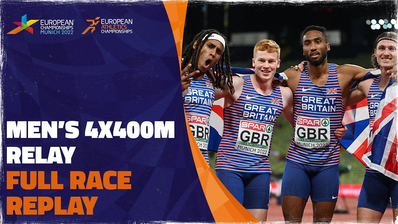 Men's 4x400m Relay Final | Munich 2022 | Great Britain & Northern Ireland