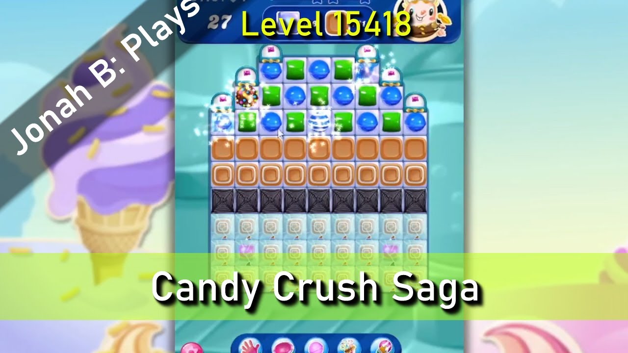 Candy Crush Saga Level 15418