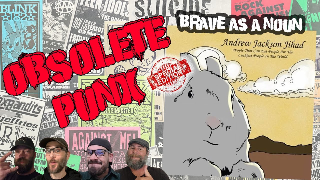 AJJ - Brave As A Noun - An Obsolete Punx Reaction & Review