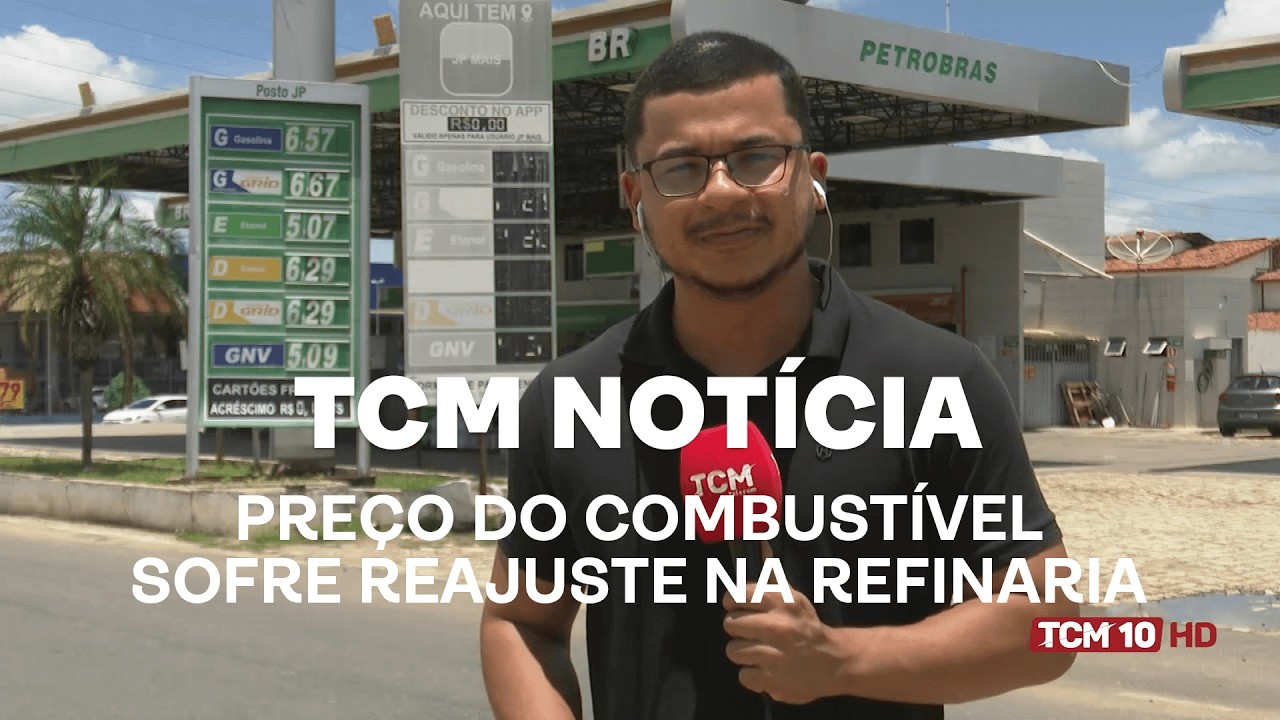TCM Notícia - Preço do combustível sofre reajuste na refinaria