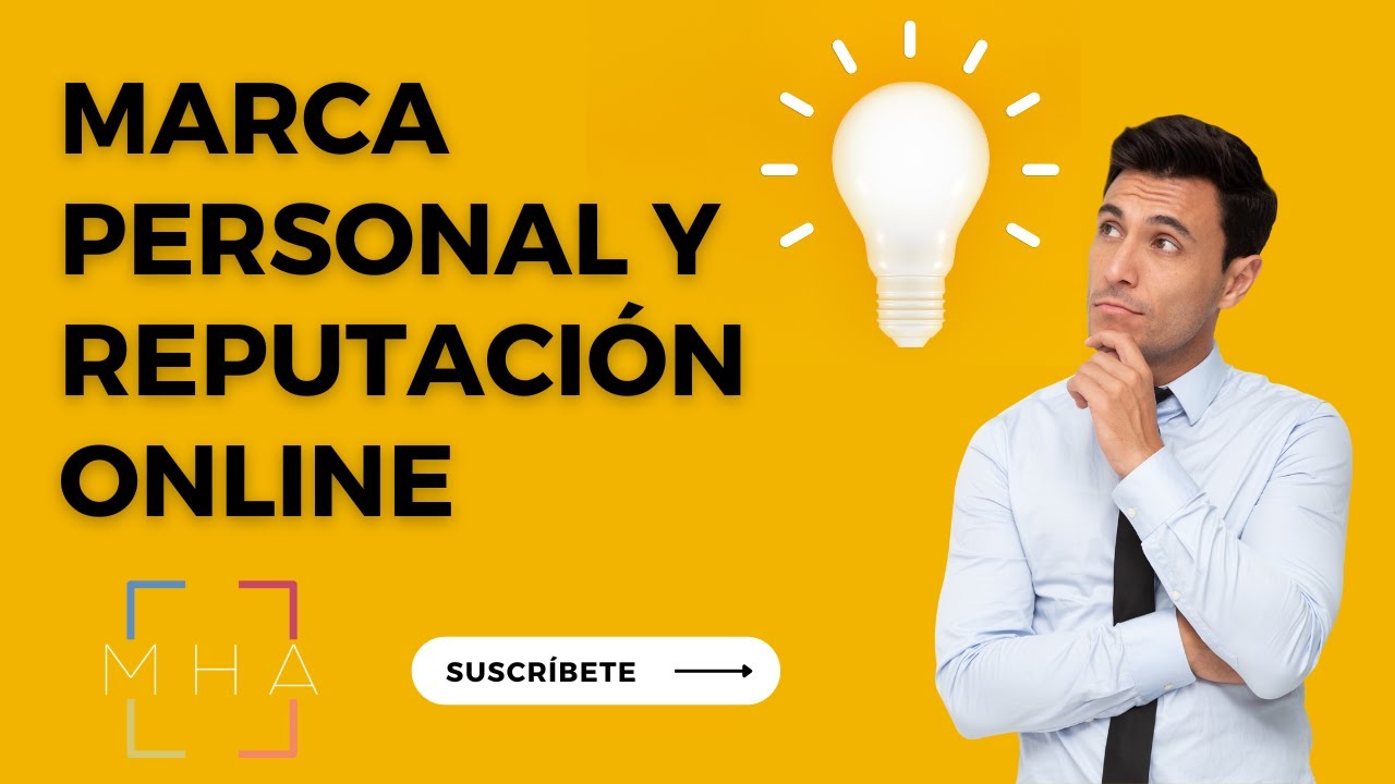 &iquest;C&oacute;mo crear una marca personal y una reputaci&oacute;n online?