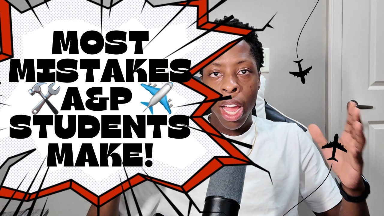 Most Mistakes A&P Students Make