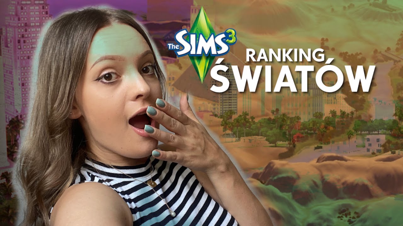 Mój ranking ŚWIATÓW z The Sims 3