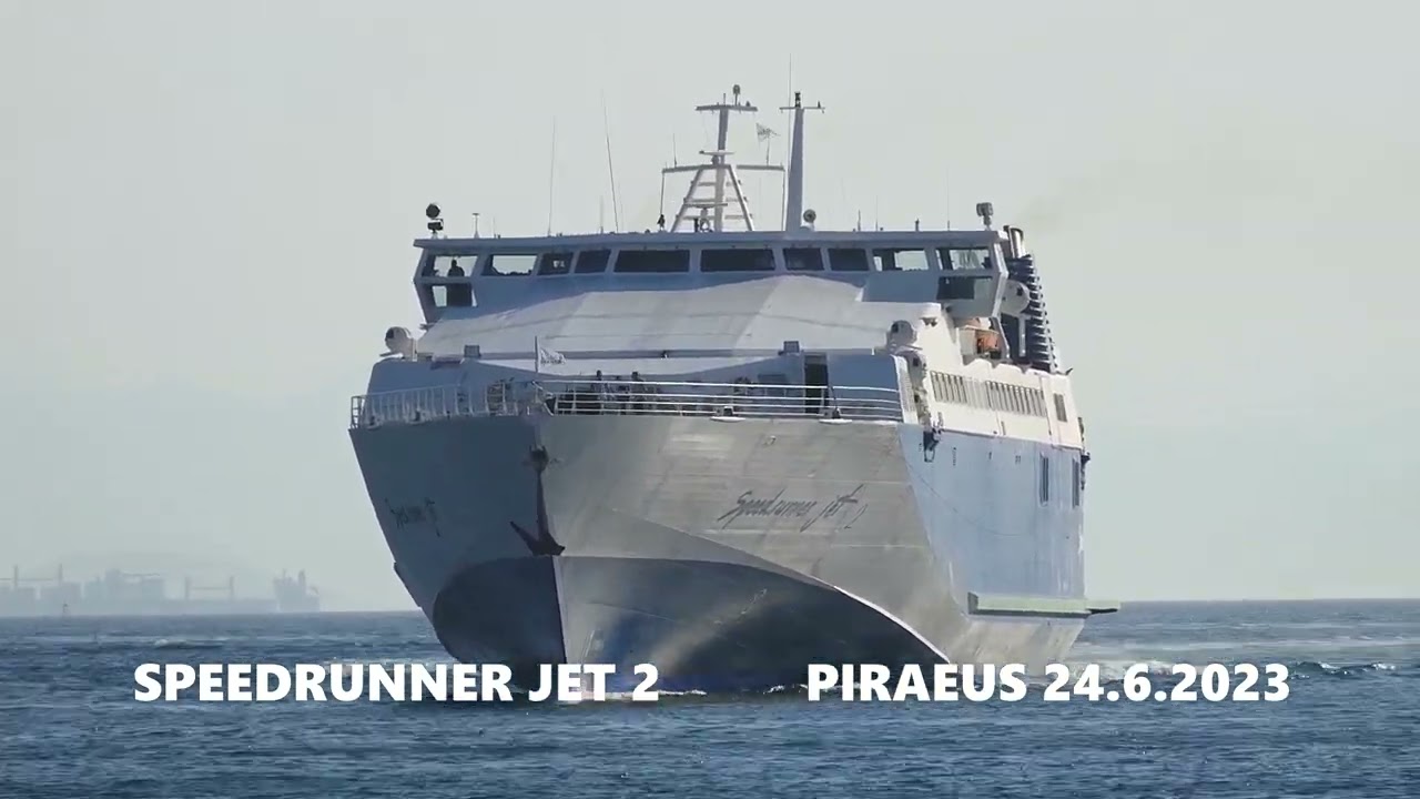 SPEEDRUNNER JET 2 arrival at Piraeus Port