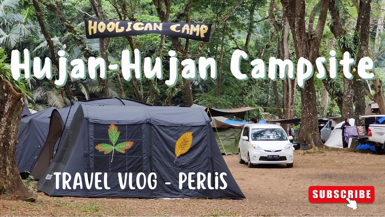 Solo camping di Hujan Hujan Campsite Perlis Bersama Hooligan Camp