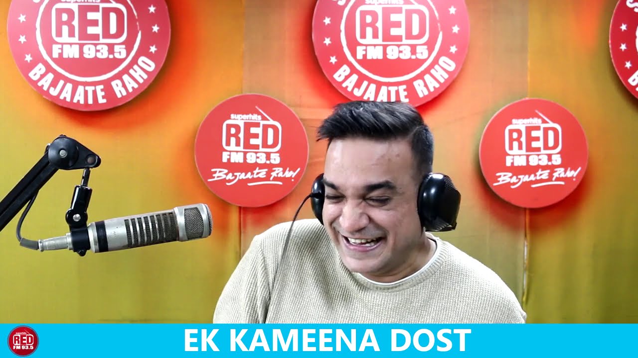 EK KAMEENA DOST || RED MURGA || RJ PRAVEEN - RED FM