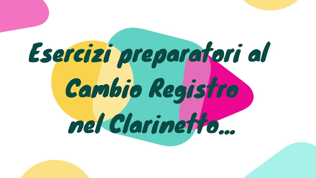 A lezione di CLARINETTO - Esercizi preparatori al Cambio Registro - prof. Vincenzo Topputi