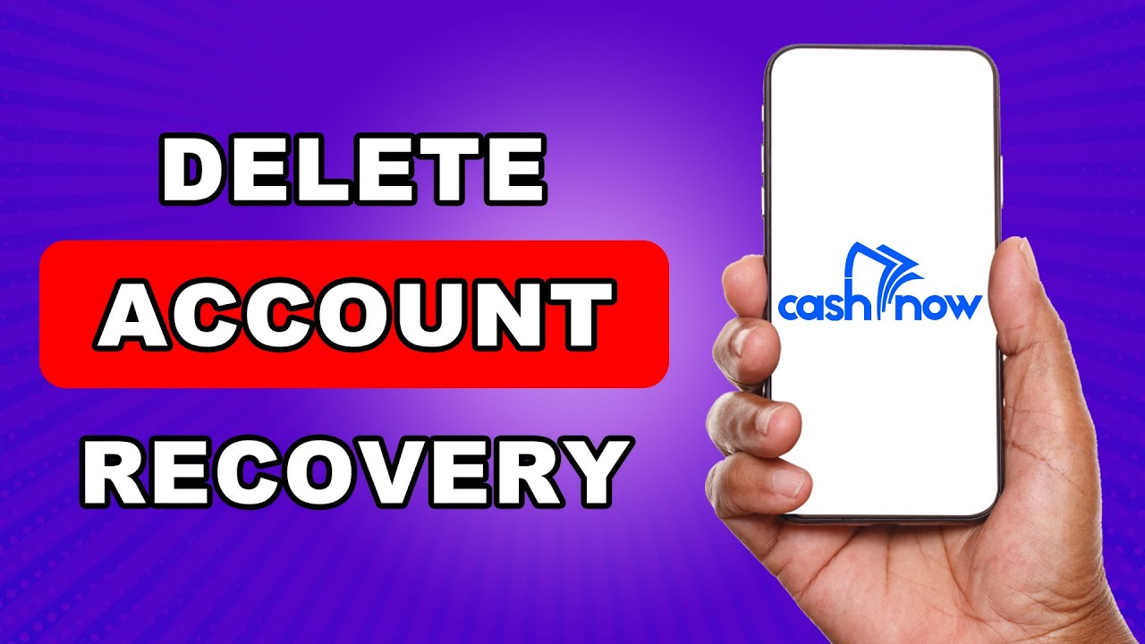 Восстановление аккаунта Cash Now Delete | Восстановление аккаунта Cashnow &mdash; полное руководство