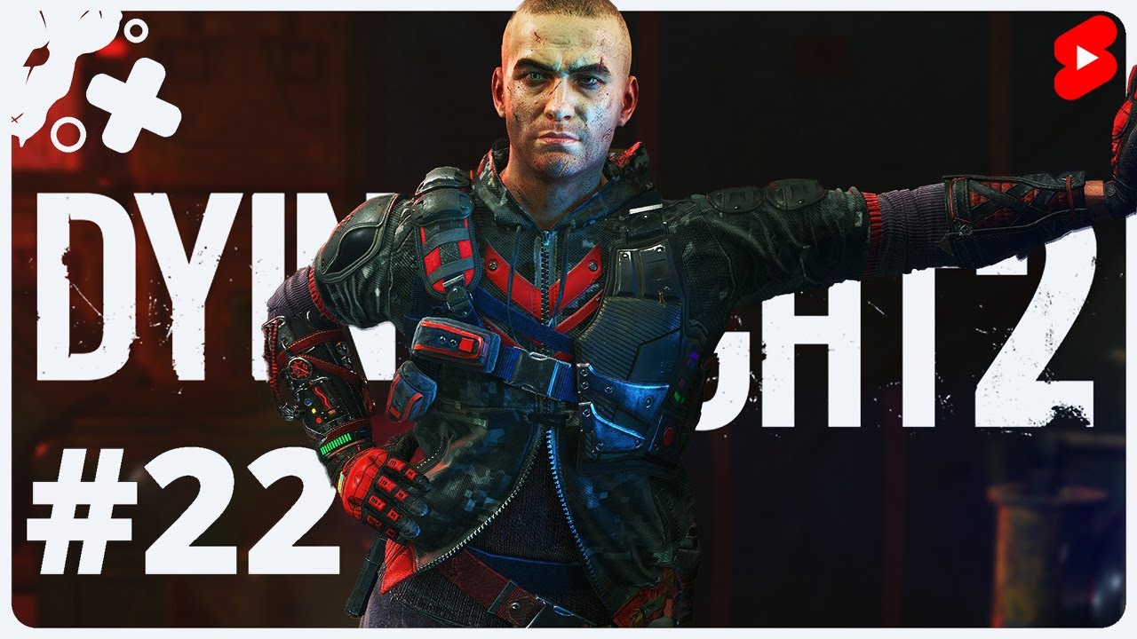 Dying Light 2: Stay Human 🧟‍♂️ \ Сюжет на вылет \ #22 #shorts #dyinglight2 #dyinglight