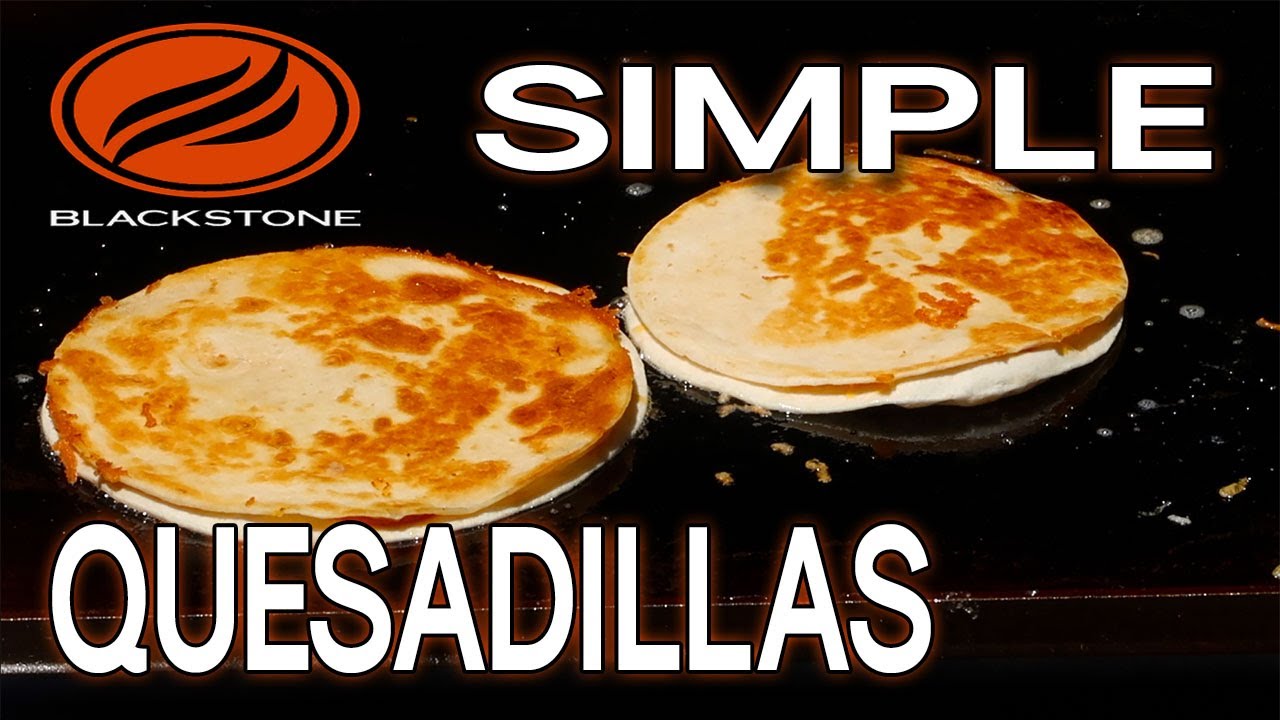 HOW TO MAKE SIMPLE QUESADILLAS ON BLACKSTONE GRIDDLE & UNBOXING 5 PIECE GRIDDLE TOOL KIT!