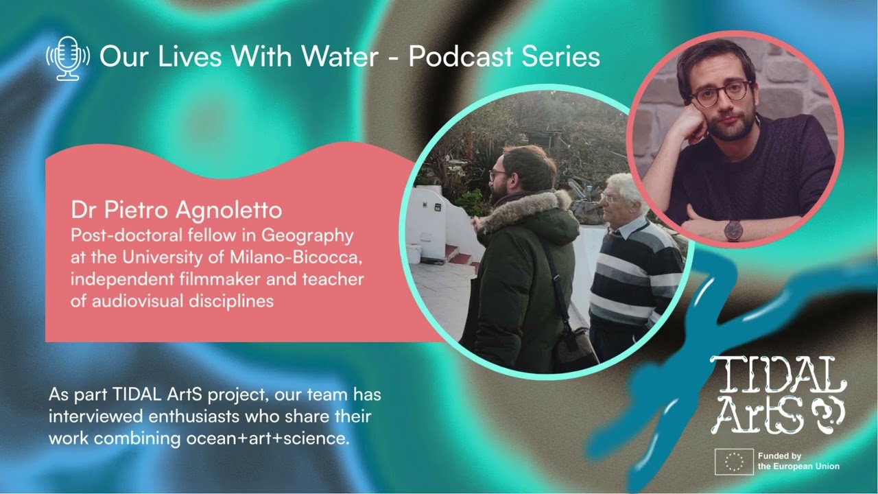 Pietro Agnoletto on Participatory Cinema & Maritime Communities | Our Lives with Water Ep 7