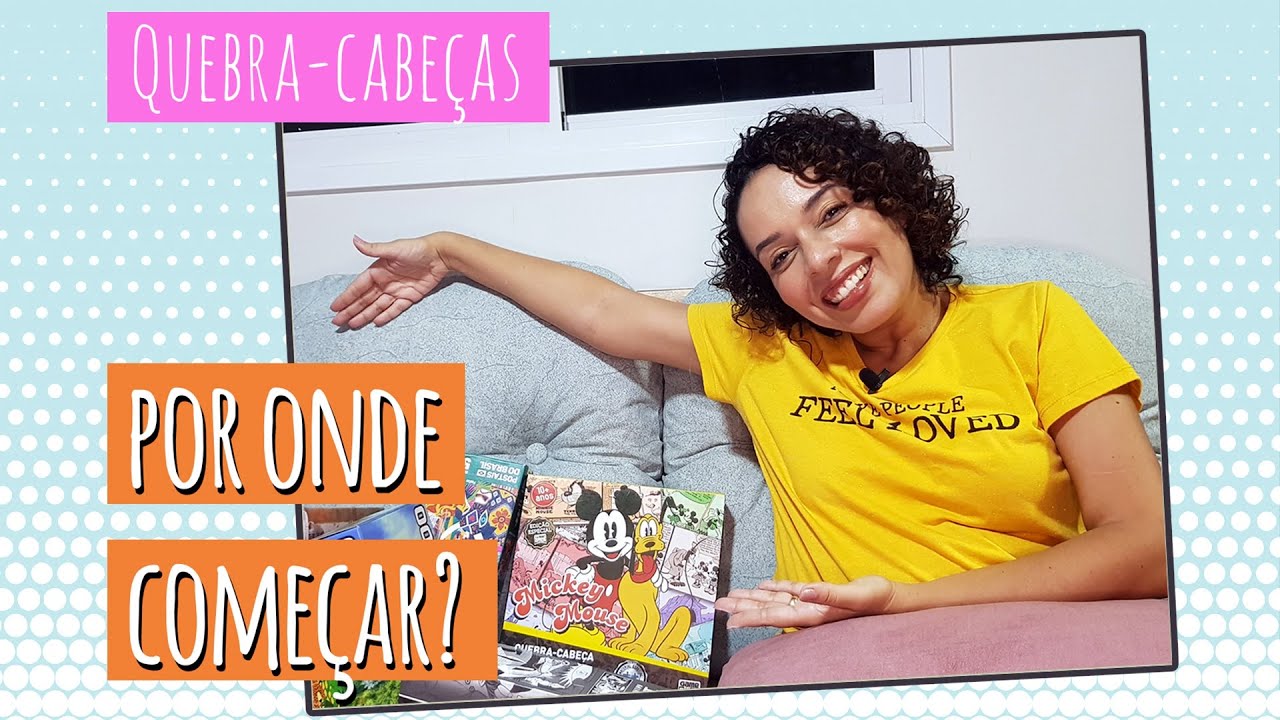 Como começar a montar um quebra-cabeça?
