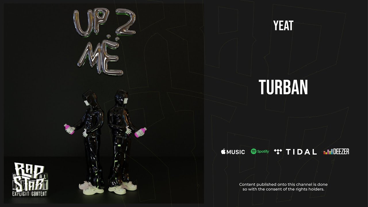 Yeat - ''Turban'' (Up 2 Me)