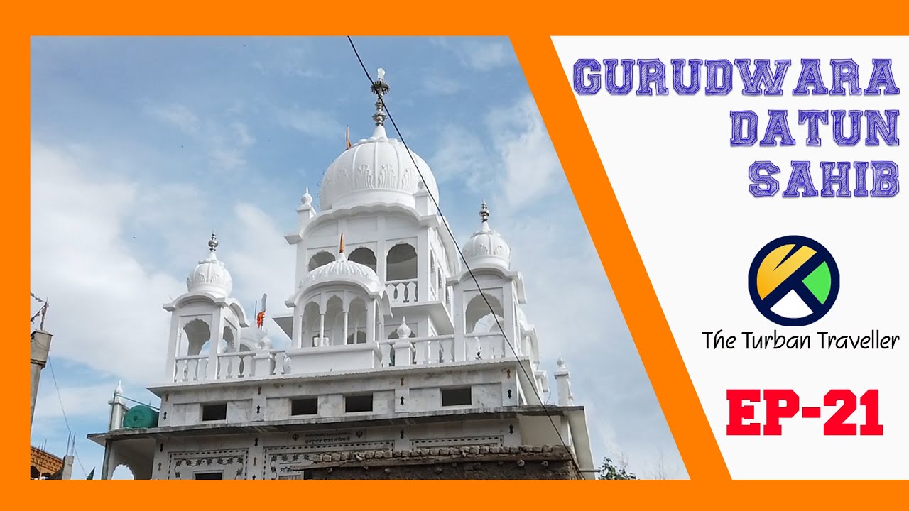 EP 21 |Gurudwara Shri Datun Sahib Leh | Spiritual Journey of The Turban Traveller