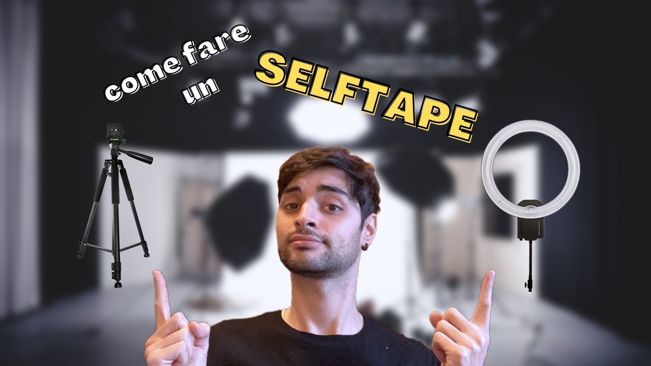 come fare un SELF TAPE