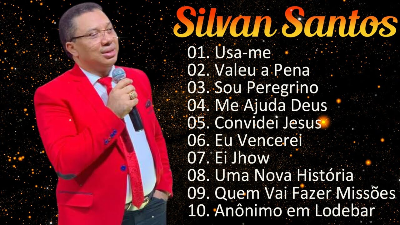 Silvan Santos - Eu Vencerei, Me Ajuda Deus, Sou peregrino .. Top 10 AS MAIS LINDA CD Completo 2024