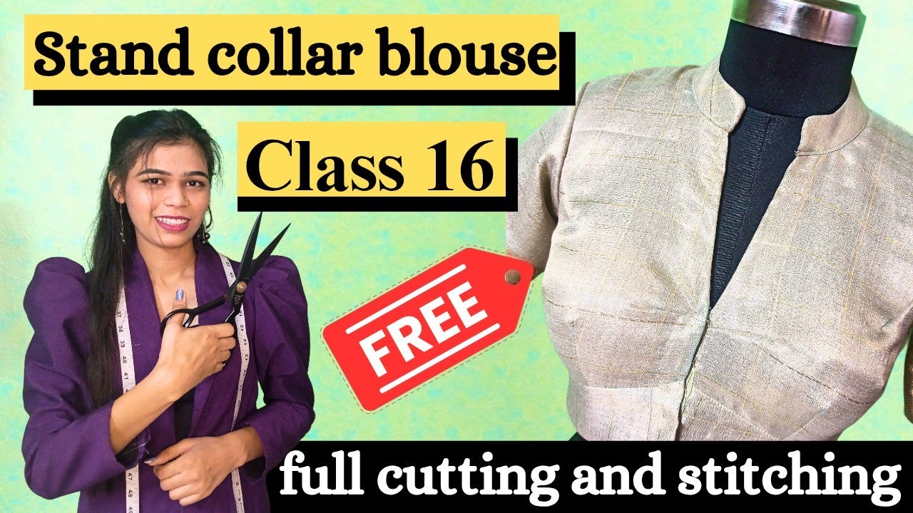 Stand collar blouse full cutting and Stitching 😍👆Class 16