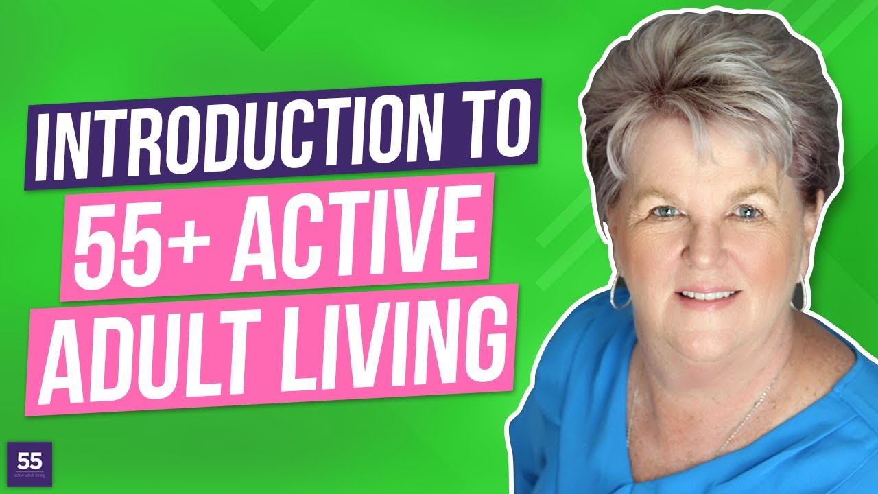 Welcome to 55 Active Adult Living