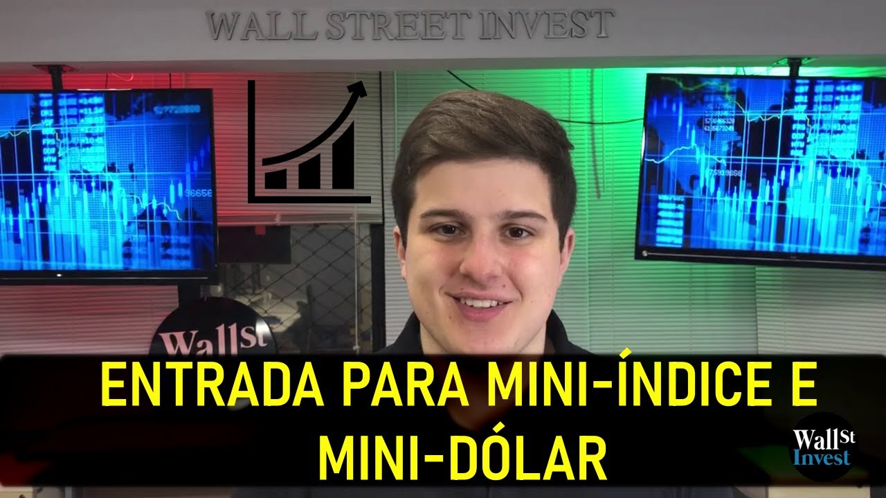 COMO ENTRAR NO MINI-ÍNDICE E MINI-DÓLAR - DAY TRADE