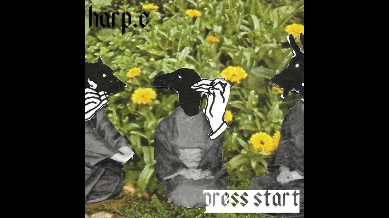 harp.e - 'press start' (full album)