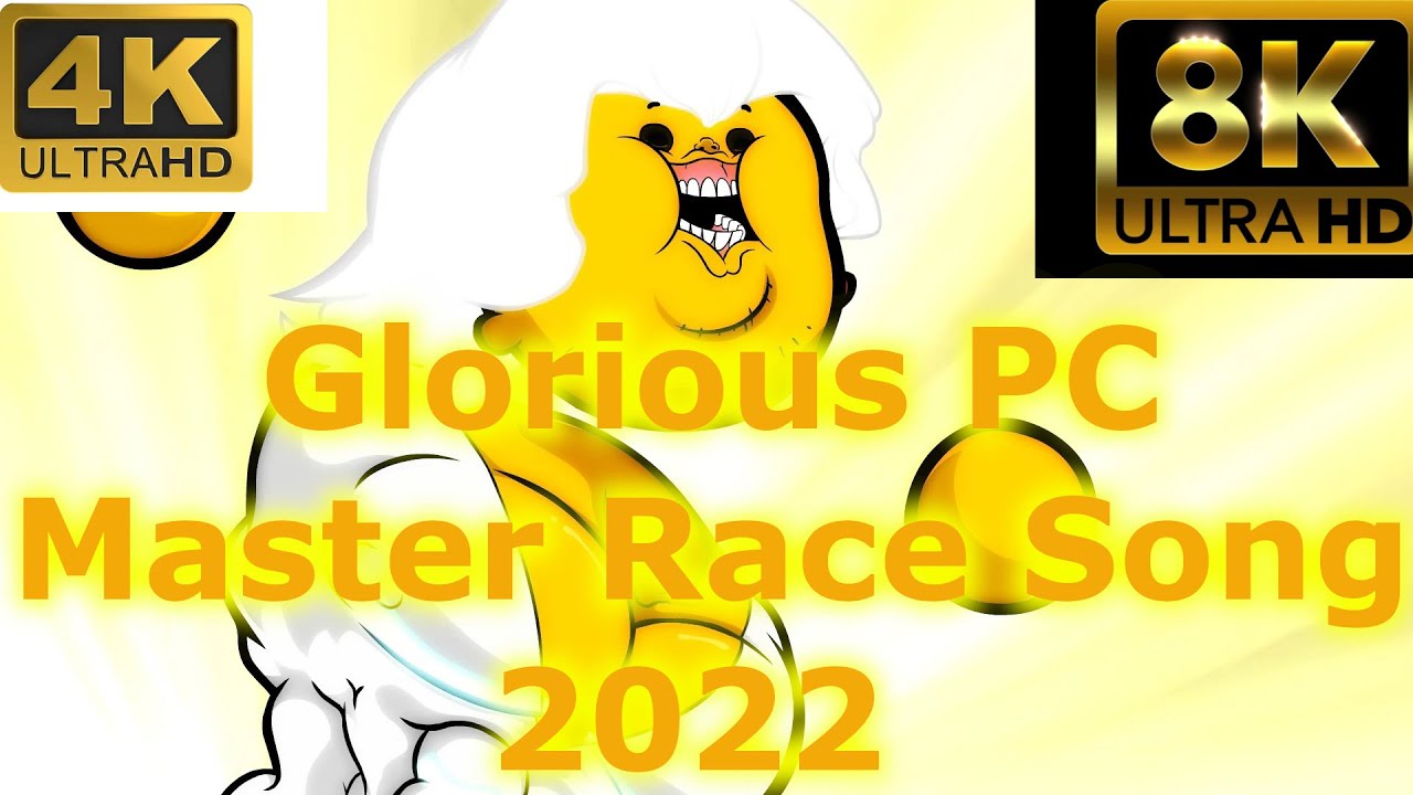 Glorious PC Master Race Song 2024 [4K60]