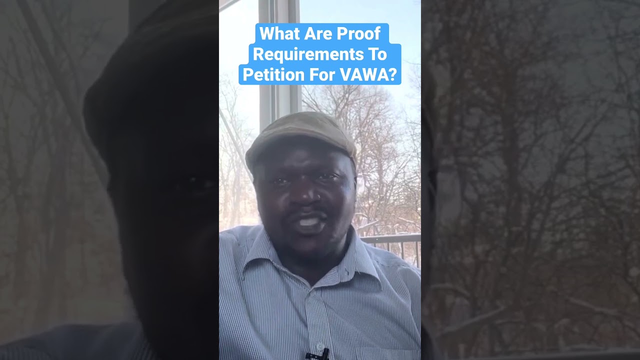 #immigration What Are Proof Requirements To Proof For VAWA?
