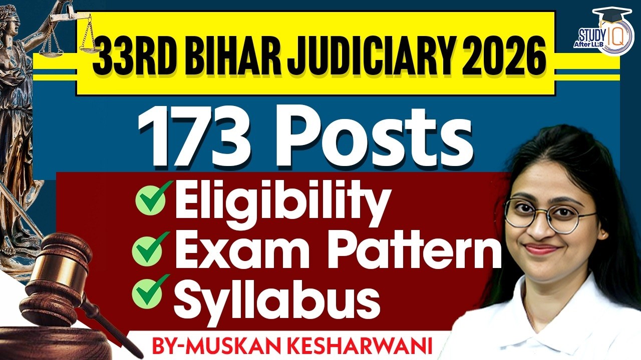 33RD BIHAR JUDICIARY 2026 | 173 Posts, Eligibility, Exam, Pattern, Syllabus | BY-MUSKAN KESHARWANI