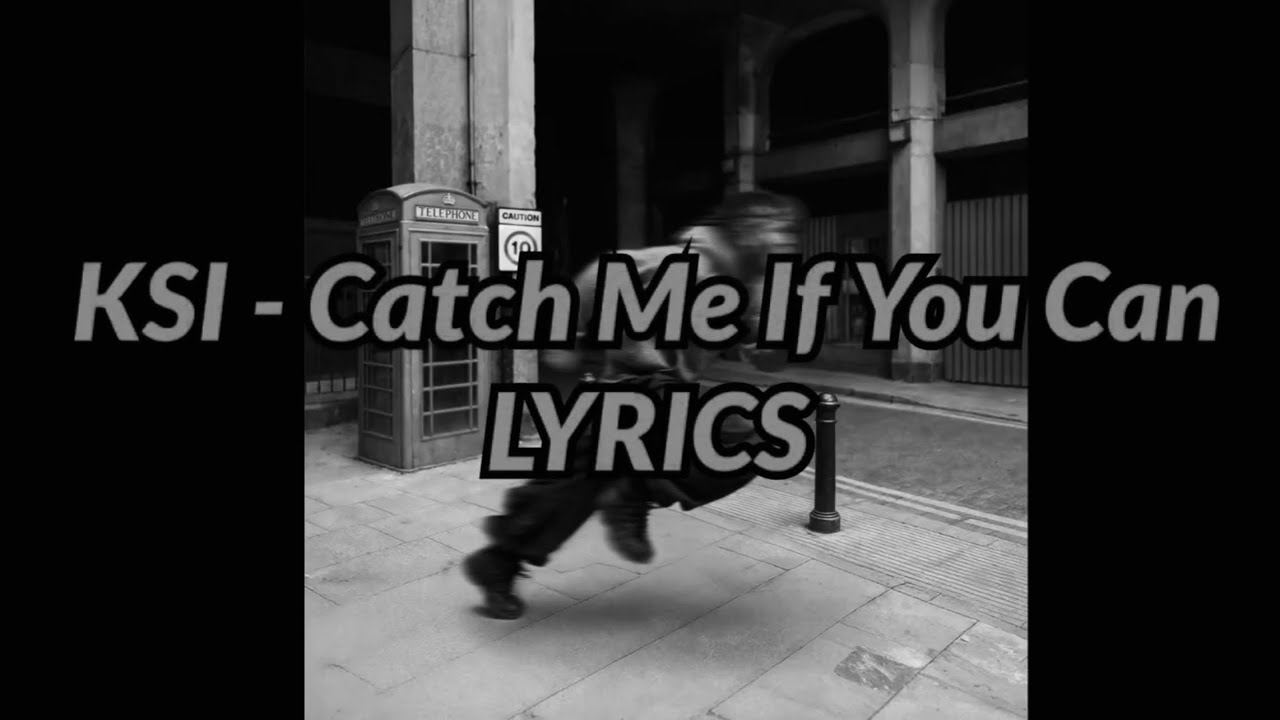 KSI - Catch Me If You Can (LYRICS) [Slowed + Reverb]