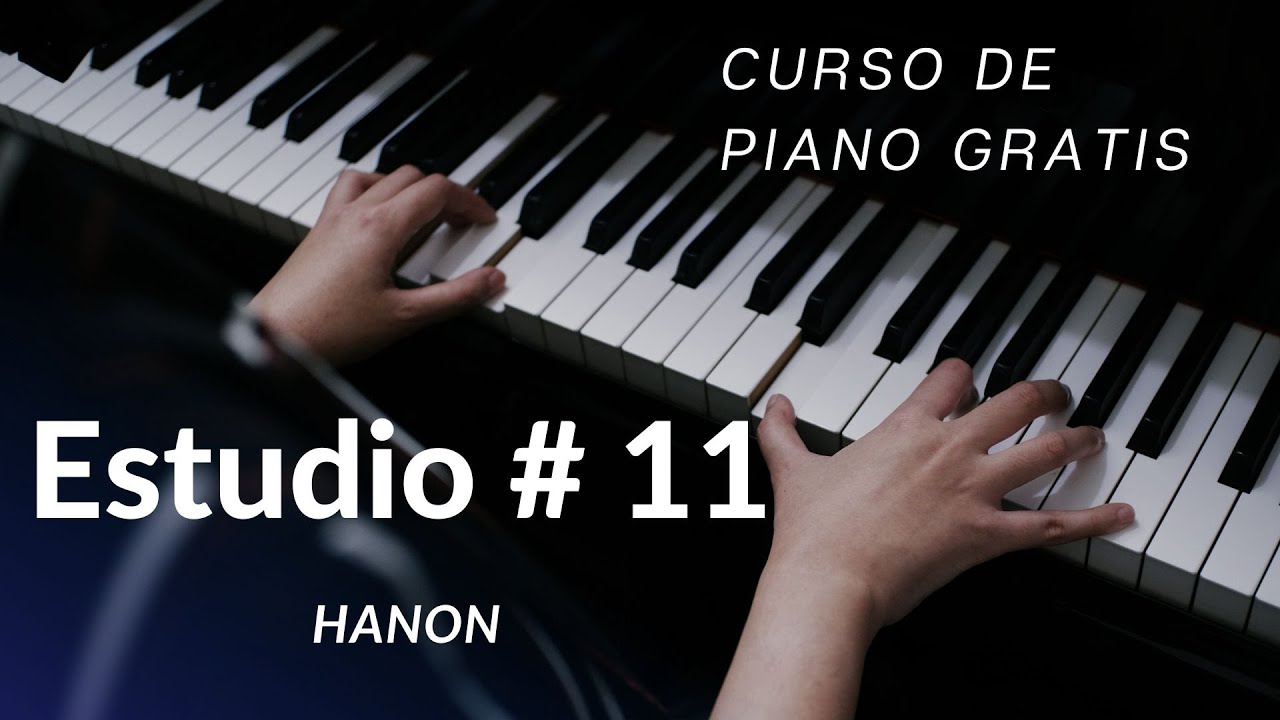 Estudio # 11 Hanon
