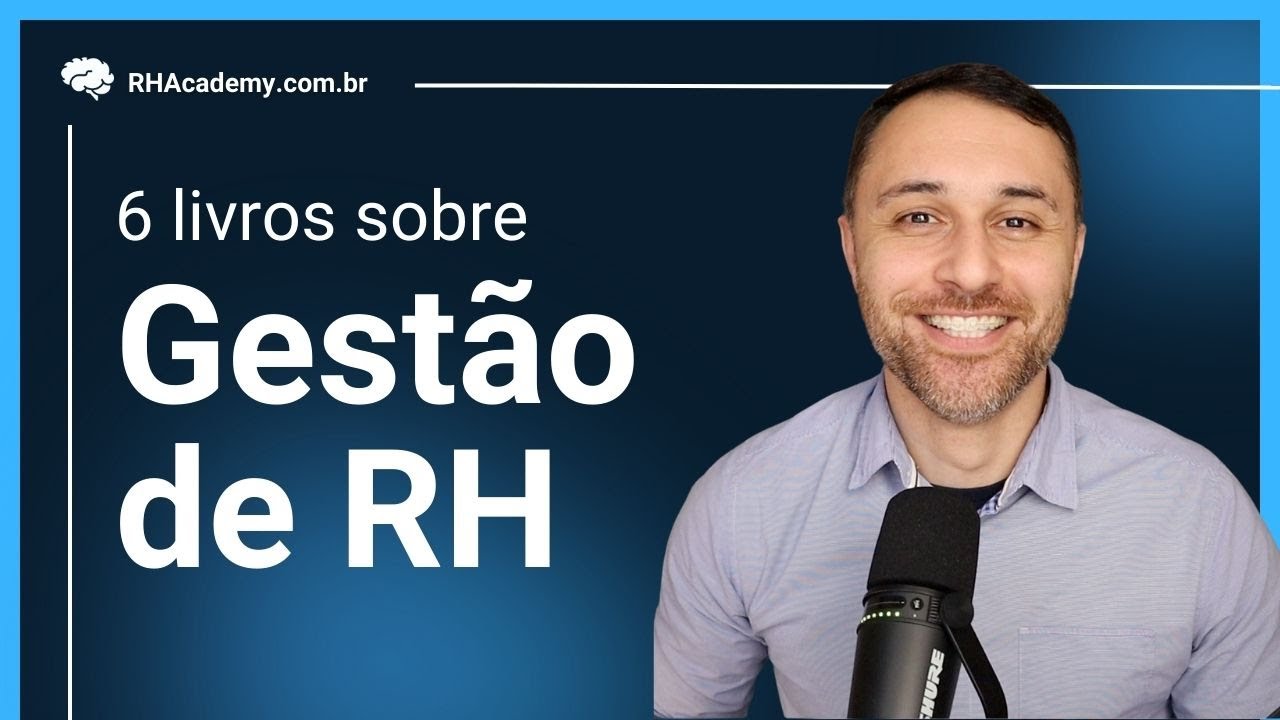 6 Livros Sobre Gestão de RH | RH Academy
