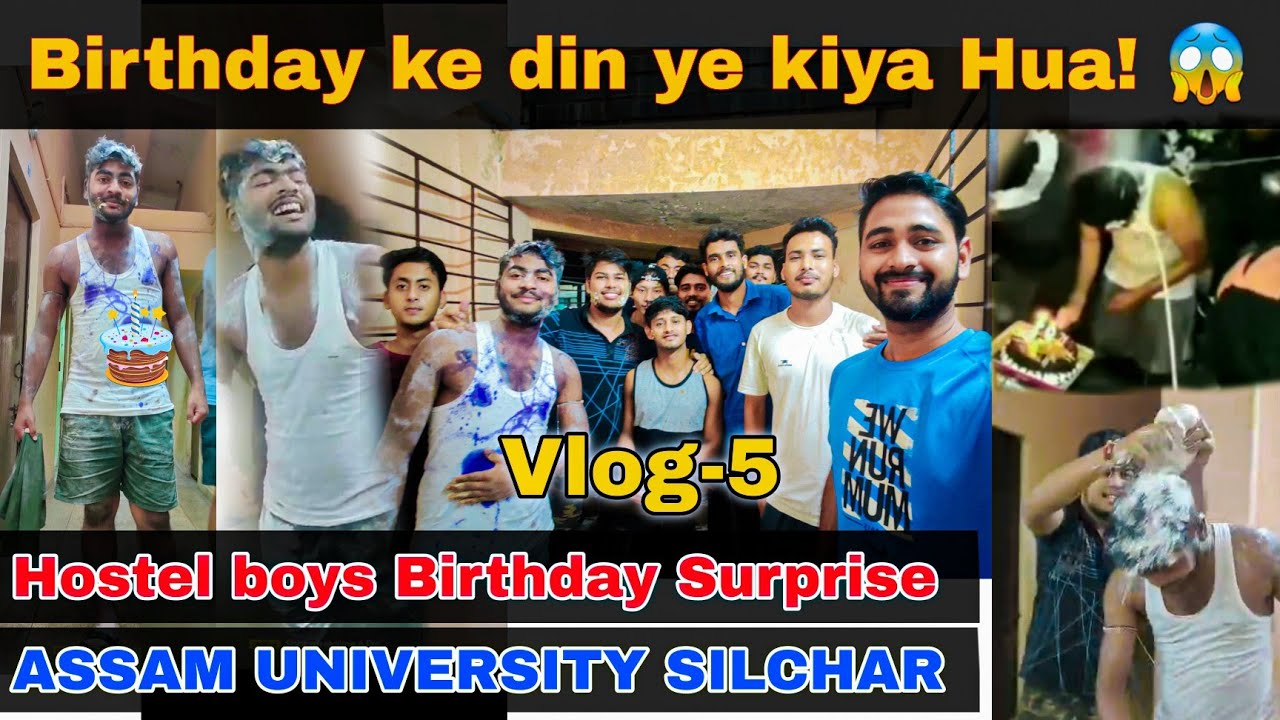 Hostel mein Birthday Celebration 😬🤕 || Surprise party || Assam University Silchar || Vlog -5
