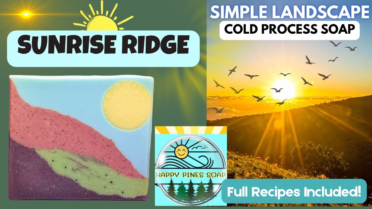 SUNRISE RIDGE: Landscape Soap Made Easy! Mountains, Blue Sky & A Bright Sun