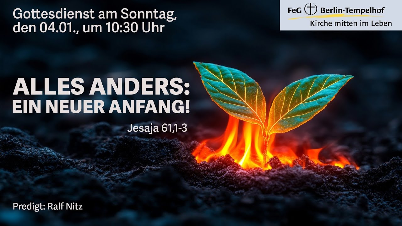 Alles anders: Ein neuer Anfang! - Gottesdienst am 04.01.2026