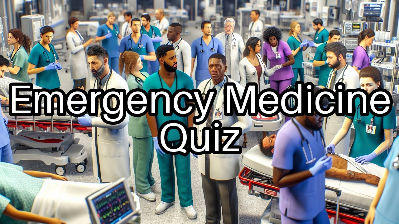 🔥 Emergency Medicine Quiz: Test Your Knowledge and Beat the Challenge! 💉