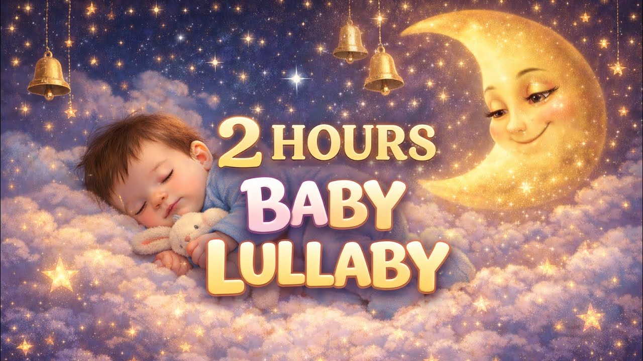 2 Hours Baby Lullaby ⭐ Gentle Bell Sounds for Baby Sleep & Relaxation