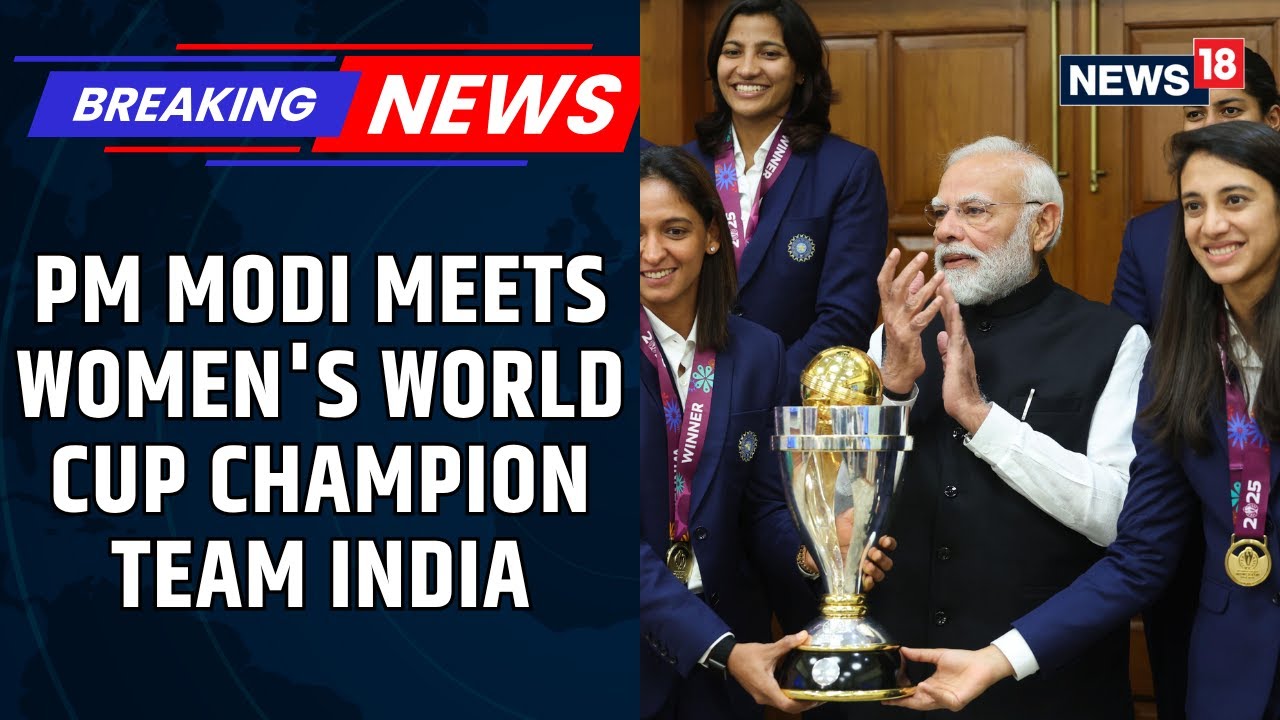 PM Modi Meets Women's World Cup Champion Team India, Praises Them For Their Remarkable Comeback