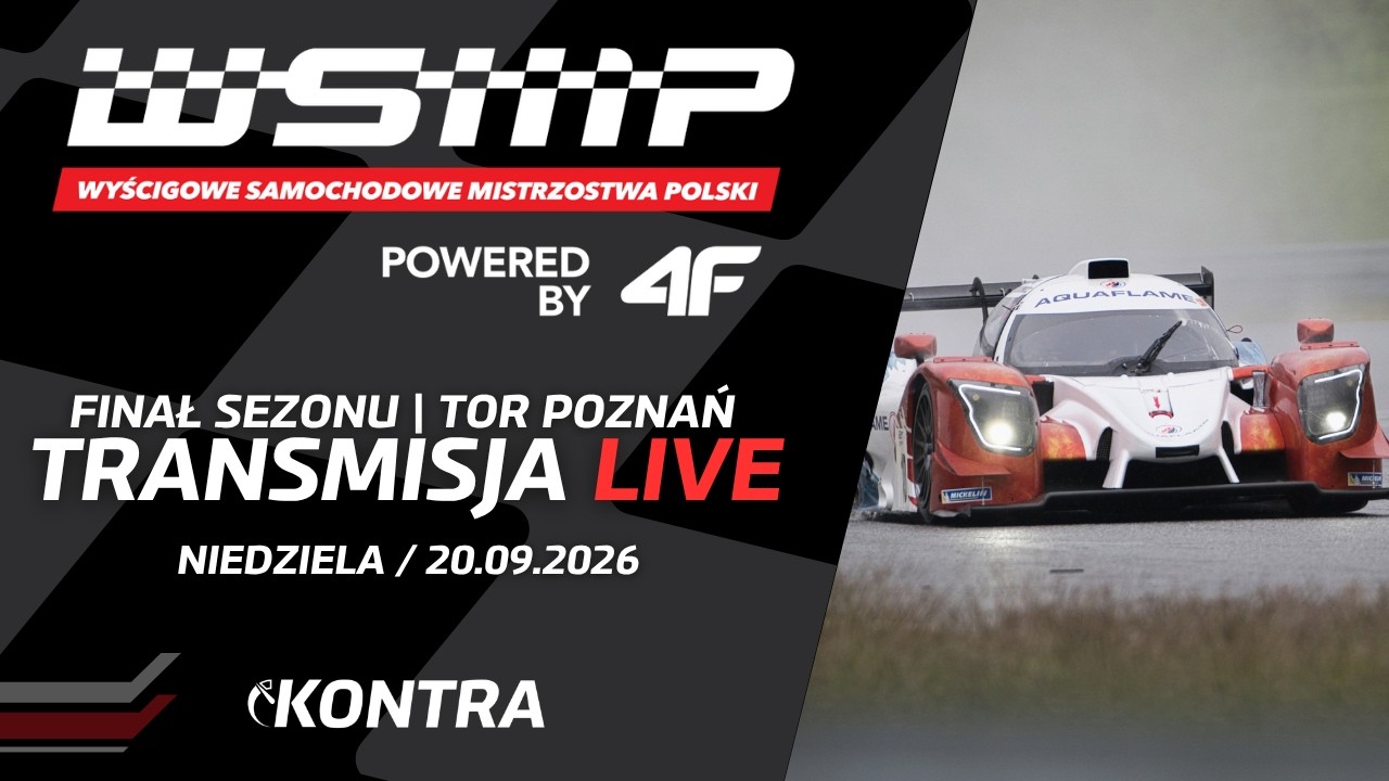 WSMP POWERED BY 4F | WIELKI FINAŁ NA ŻYWO | NIEDZIELA | WYŚCIGOWE SAMOCHODOWE MISTRZOSTWA POLSKI