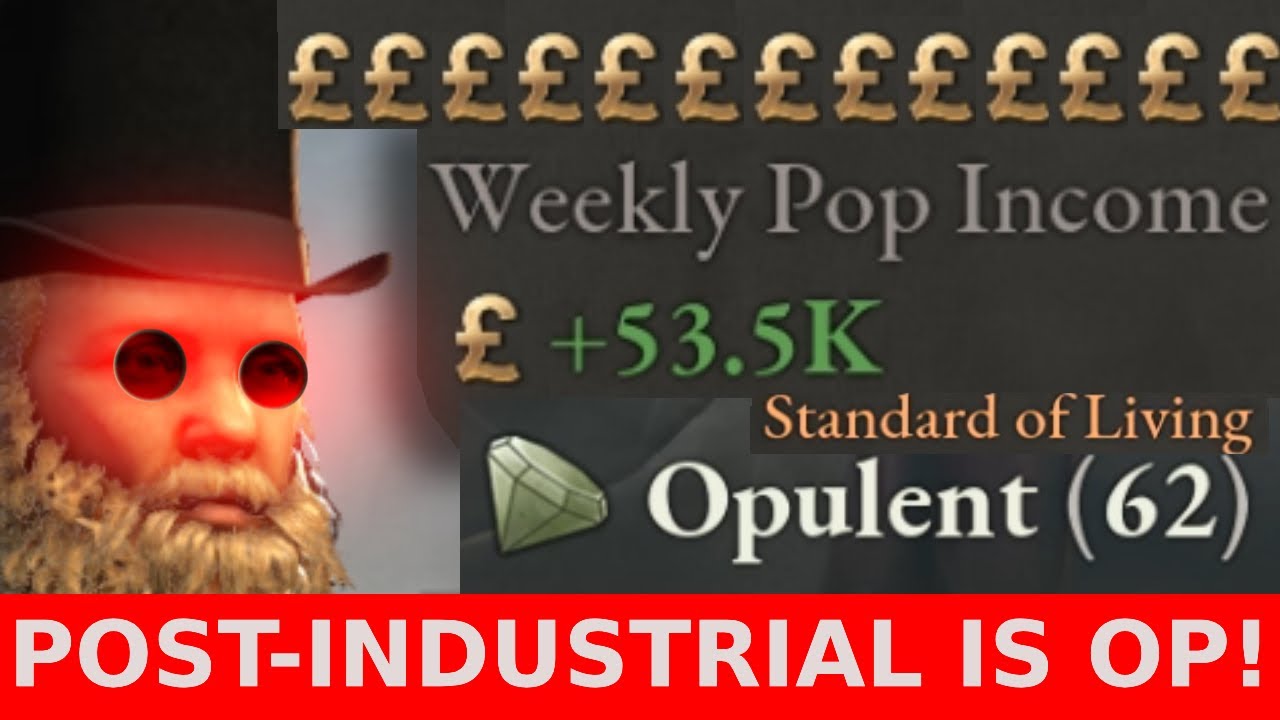 Post-Industrial Economy is INSANELY Overpowered! Victoria 3!