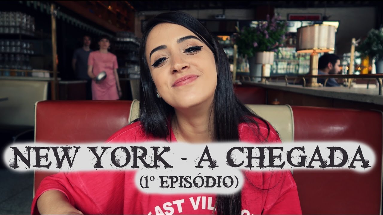 NEW YORK - A CHEGADA! 1º EPISÓDIO