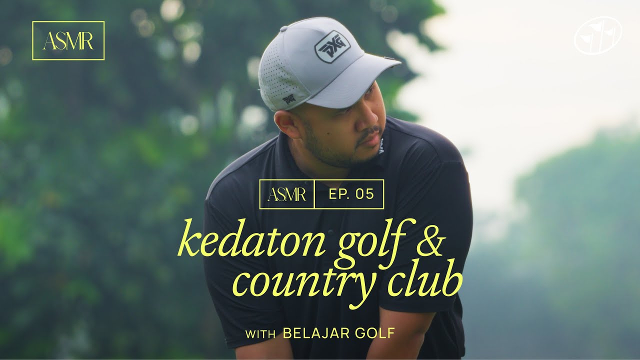 GOLF ASMR EP.5: Calm Focus and Sharp Shots With Theo at Kedaton Golf & Country Club