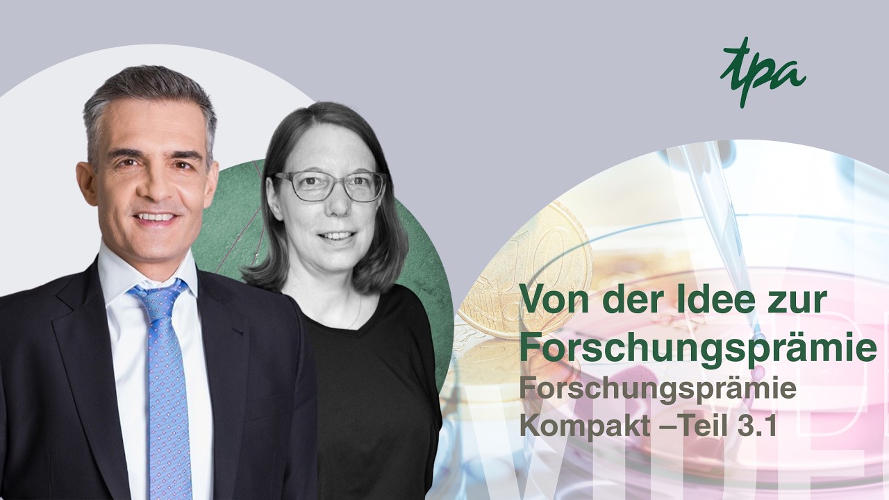 Von der Idee zur Forschungsprämie Teil 3.1 | TPA Steuerberatung