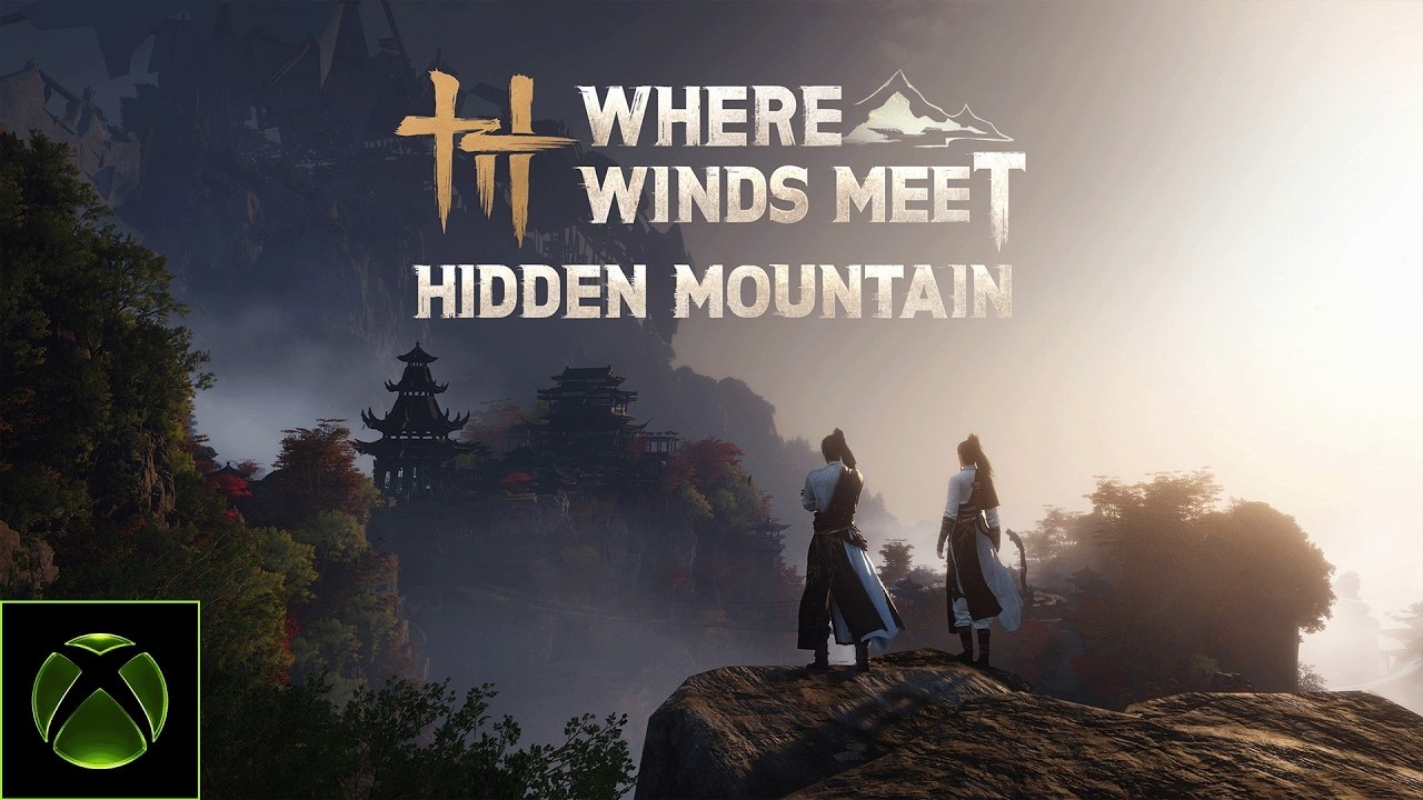 『風燕伝：Where Winds Meet』 - 「Hidden Mountain」 - 公式アナウンストレーラー | XBOX Games Showcase 2026
