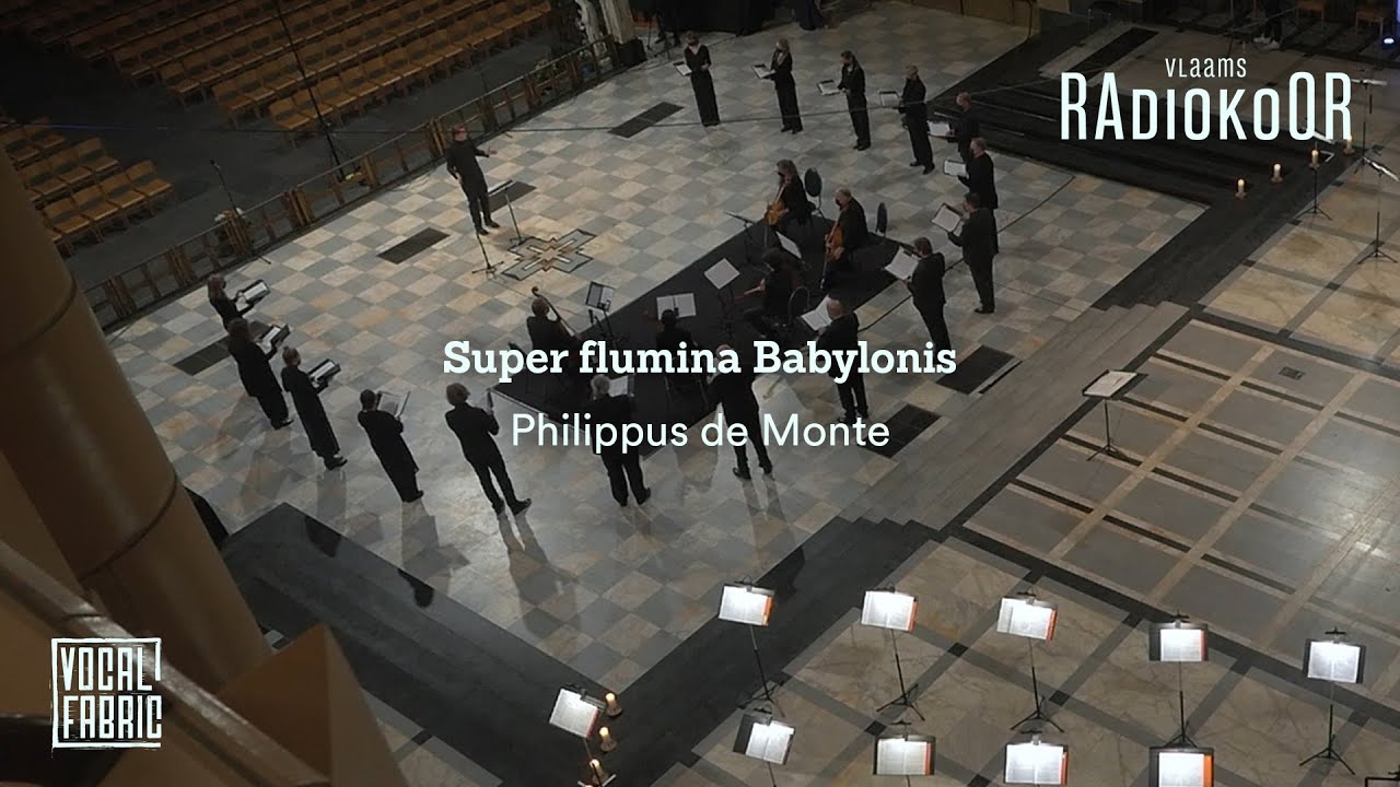 Philippus de Monte: Super flumina Babylonis LIVE
