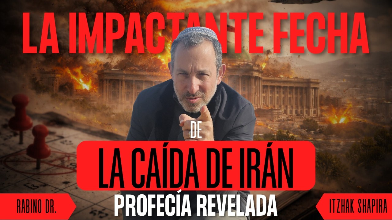 La impactante fecha de la caída de Irán: Profecía revelada por el rabino Dr.Itzhak Shapira