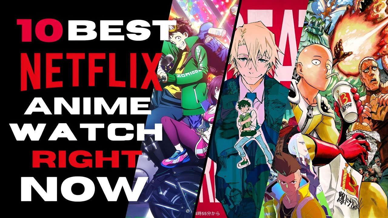 The 10 Best Anime On Netflix Right Now