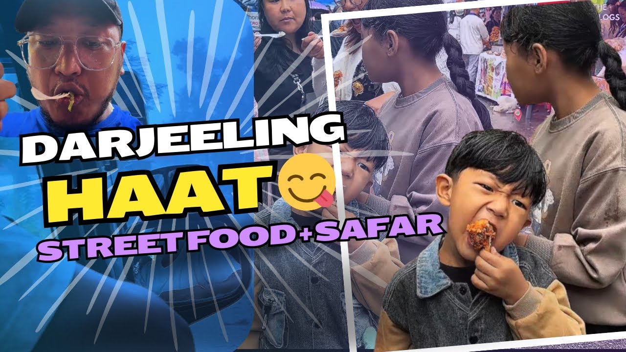 Darjeeling Haat Street Food 😋 Phir Pahunche Bijanbari