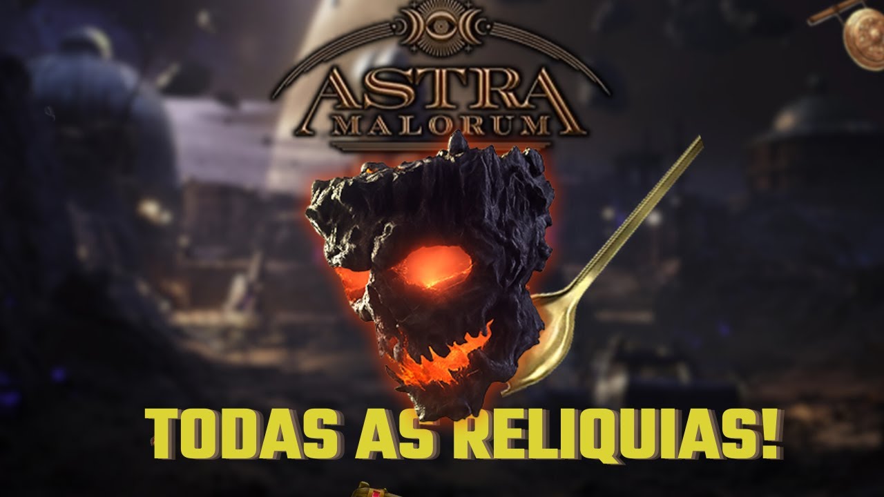 Guia Fácil de Como pegar TODAS 6 RELÍQUIAS DE ASTRA MALORUM