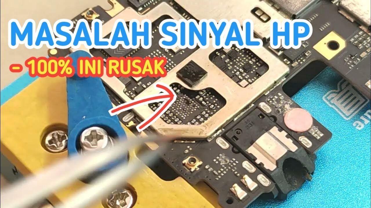 Solusi Untuk Semua Hp Sinyal Tidak Ada 100% ic ini Rusak