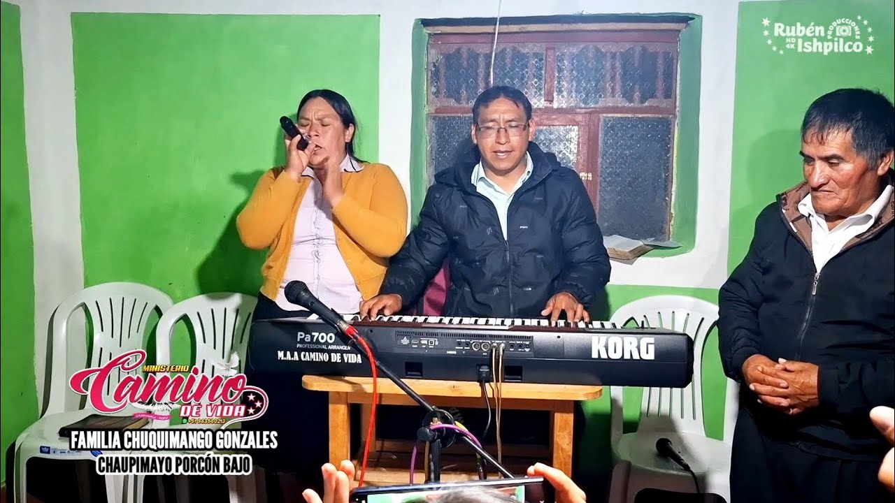 Ministerio CAMINO DE VIDA//Familia Chuquimango Gonzales//CHAUPIMAYO