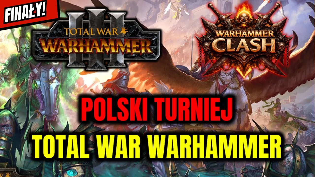 FINAŁY Polskiego Turniej 1vs1 Total War Warhammer – WARHAMMER CLASH